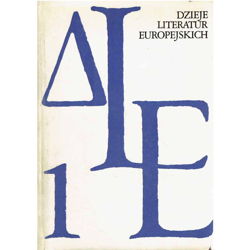 Dzieje literatur europejskich. Tom 1