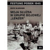 Festung Posen 1945. Moja służba w grupie bojowej "Lenzer"