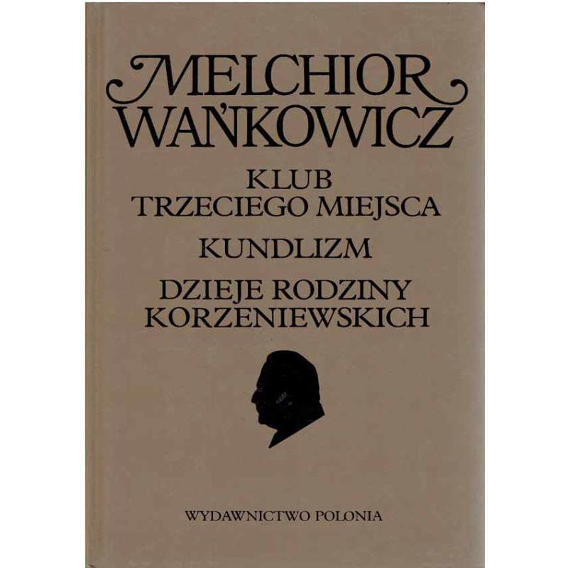 Klub trzeciego miejsca. Kundlizm. Dzieje rodziny Korzeniewskich