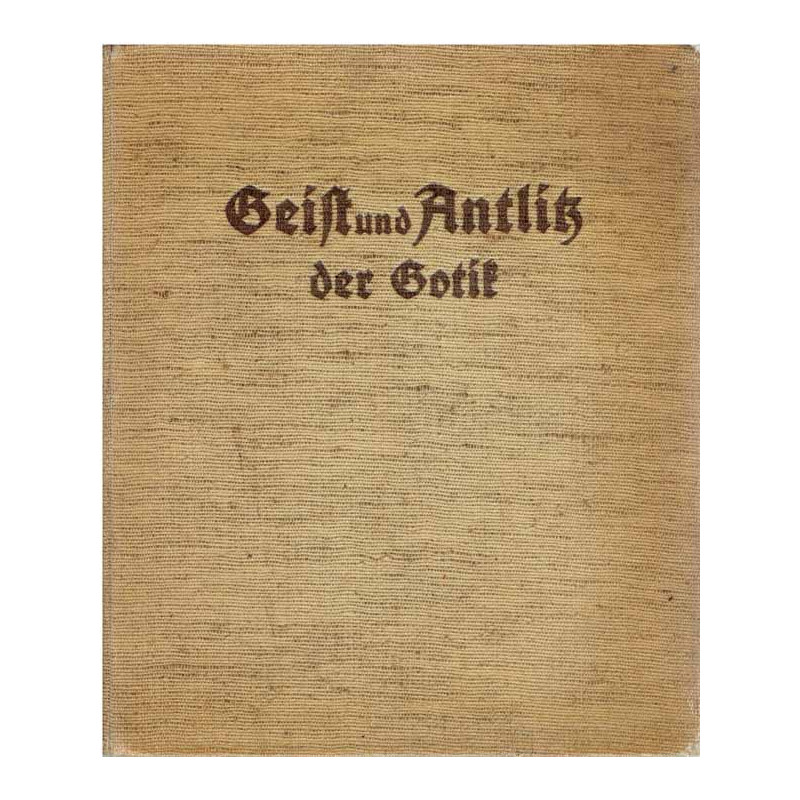 Geist und Antlitz der Gotik. * Umysł i oblicze okresu gotyku.