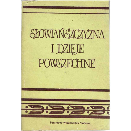 Słowiańszczyzna i dzieje powszechne