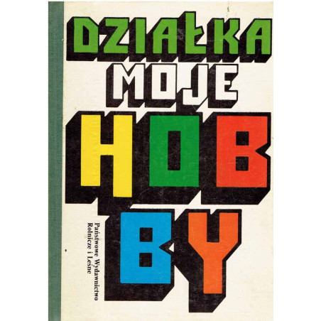 Działka moje hobby