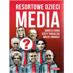 Resortowe dzieci. Media