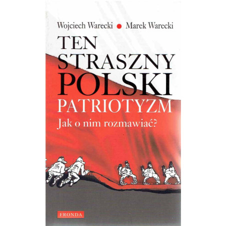 Ten straszny polski patriotyzm