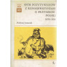 Spór pozytywistów z konserwatystami o przyszłość Polski 1870 - 1903