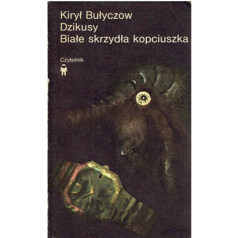 Dzikusy. Białe skrzydła kopciuszka. Dzikusy. Białe skrzydła kopciuszka.