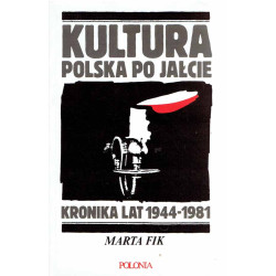 Kultura polska po Jałcie. Kronika lat 1944 - 1981
