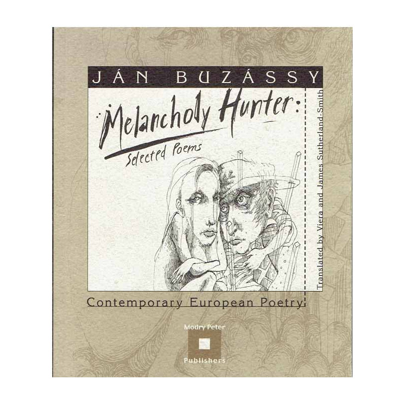 Melancholy Hunter. Selected Poems