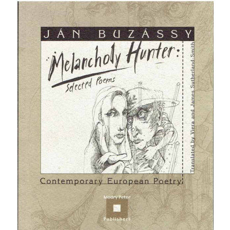 Melancholy Hunter. Selected Poems