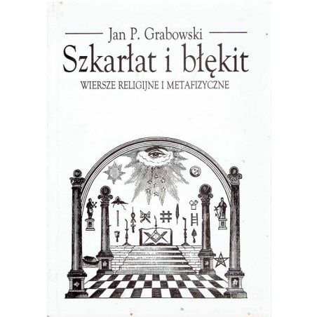 Szkarłat i błękit. Wiersze religijne i metafizyczne