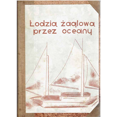 Łodzią żaglową przez oceany