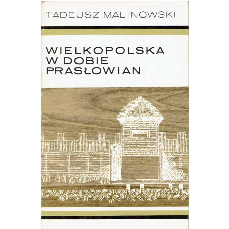 Wielkopolska w dobie Prasłowian