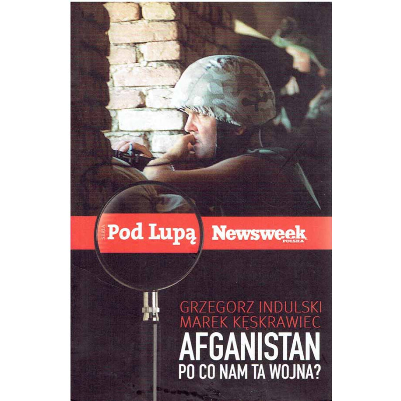 Afganistan. Po co nam ta wojna?