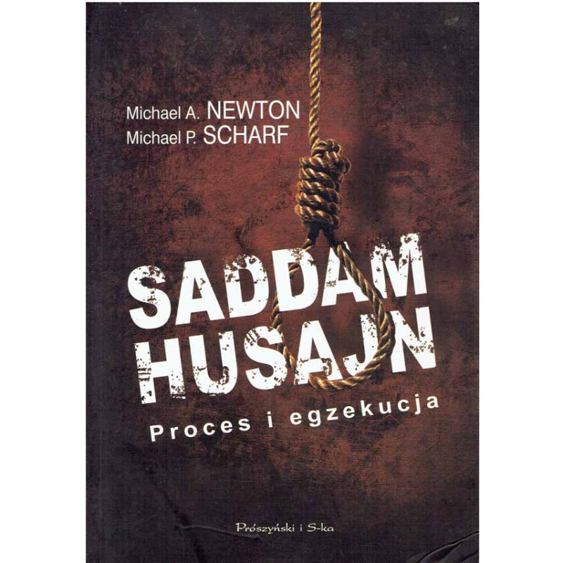 Saddam Husajn. Proces i egzekucja