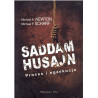 Saddam Husajn. Proces i egzekucja