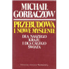 Przebudowa i nowe myślenie dla naszego kraju i dla całego świata