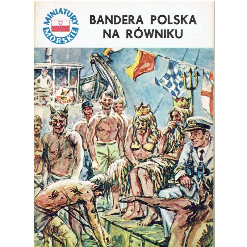 Miniatury Morskie: Bandera polska na równiku