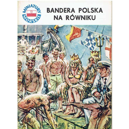 Miniatury Morskie: Bandera polska na równiku