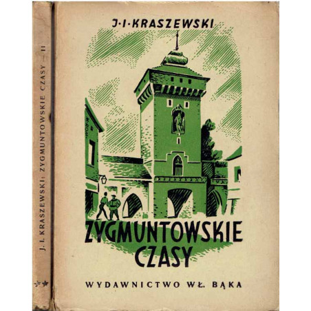 Zygmuntowskie czasy. T. 1 - 2