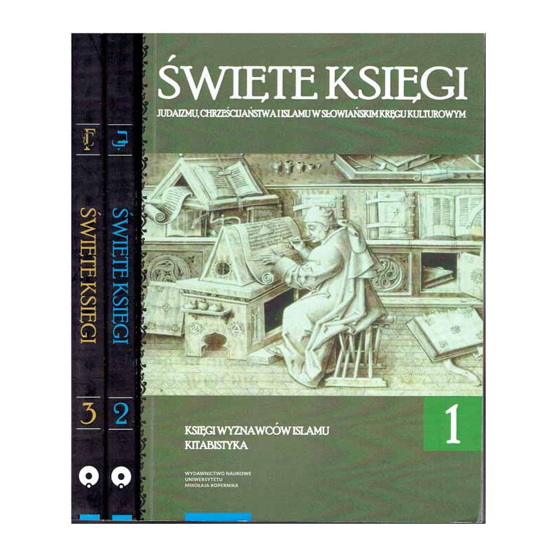 Święte księgi judaizmu, chrześcijaństwa i islamu w słowiańskim kręgu kulturowym. T. 1-3