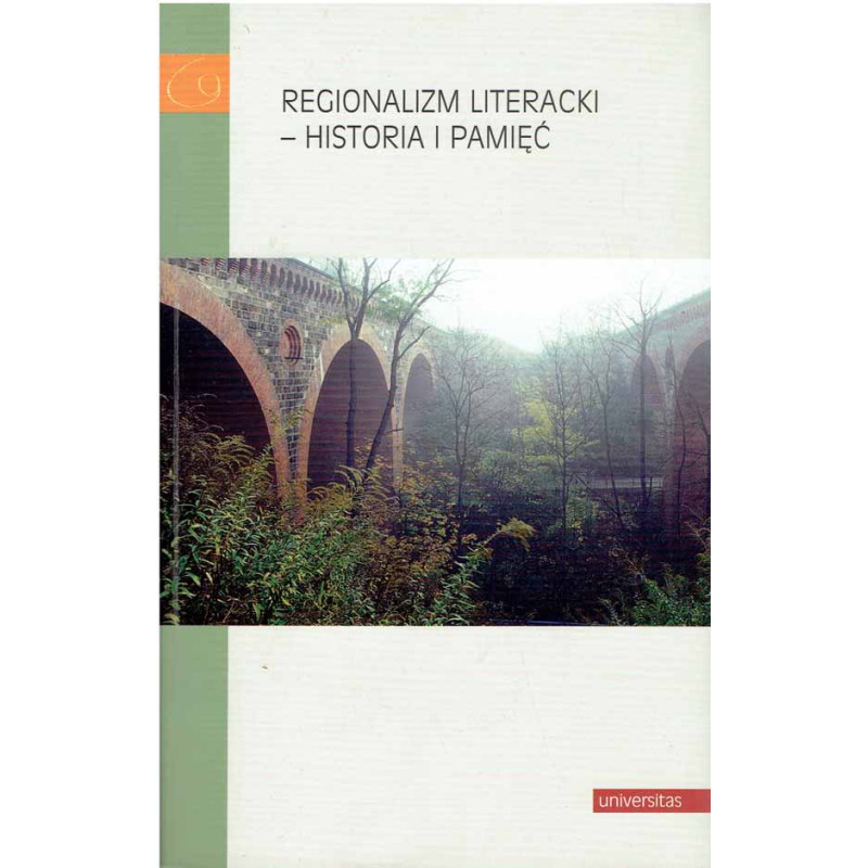 Regionalizm literacki - historia i pamięć