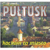 Pułtusk - kocham to miasto