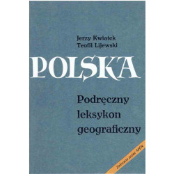 Polska. Podręczny leksykon geograficzny