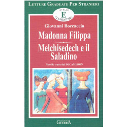 Madonna Filippa. Melchisedech e il Saladino.