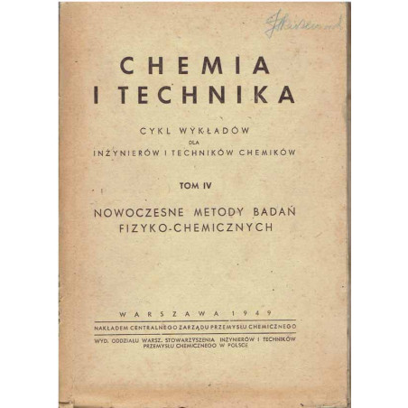 Chemia i technika. Tom IV
