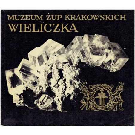 Muzeum Żup Krakowskich Wieliczka