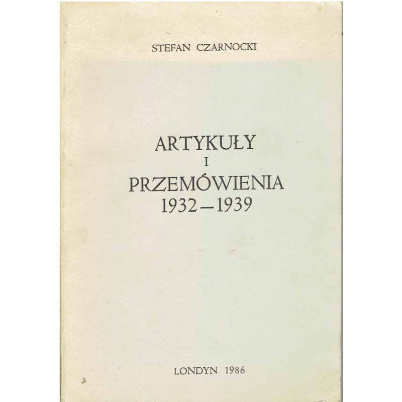 Artykuły i przemówienia 1932 - 1939