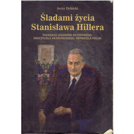 Śladami zycia Stanisława Hillera