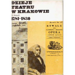 Dzieje teatru w Krakowie w latach 1781 - 1830