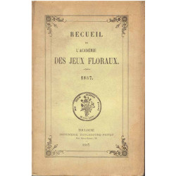 Recueil de L'Académie des Jeux floraux. 1887.