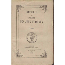 Recueil de L'Académie des Jeux floraux. 1869.