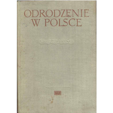 Odrodzenie w Polsce T. IV