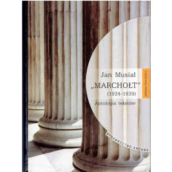 "Marchołt" (1934-1939) Antologia tekstów