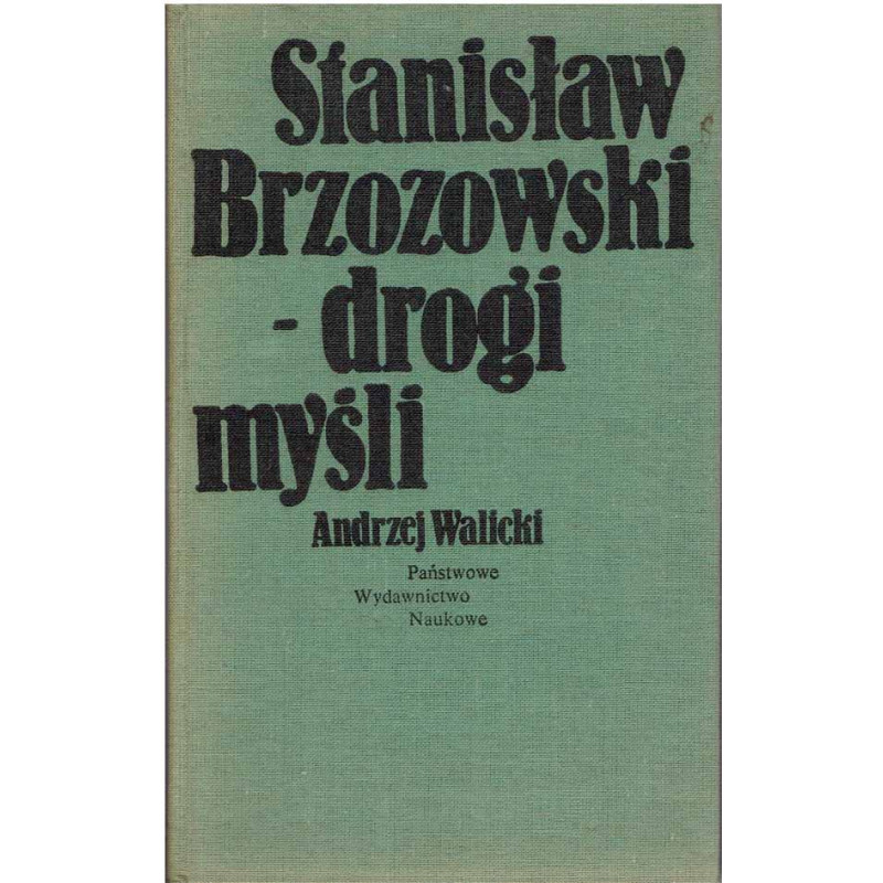 Stanisław Brzozowski - drogi myśli