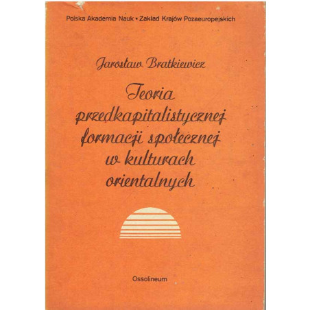 Teoria przedkapitalistycznej formacji społecznej w kulturach orientalnych