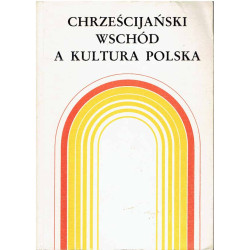 Chrześcijański Wschód a kultura polska