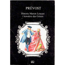 Historia Manon Lescaut i kawalera des Grieux