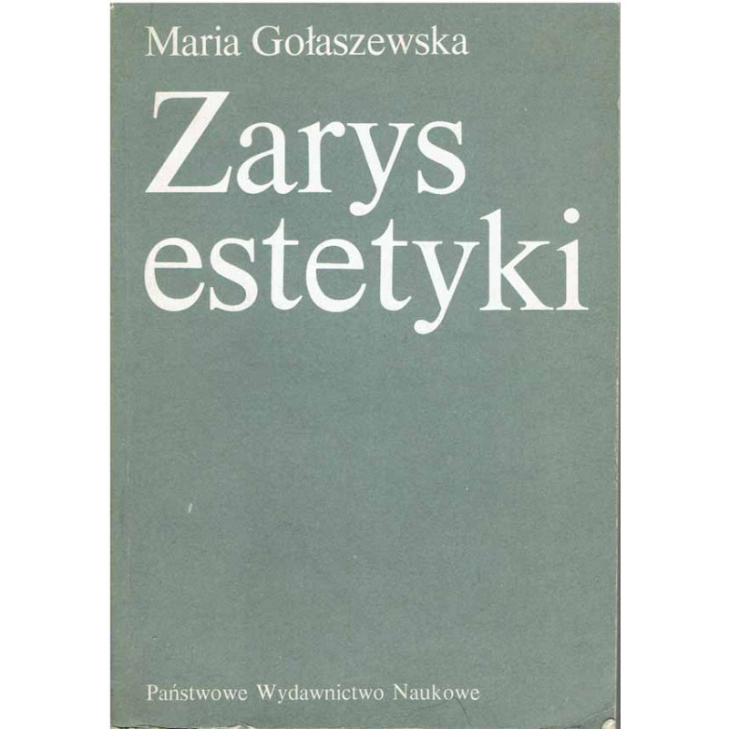 Zarys estetyki. Problematyka, metody, teorie