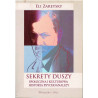 Sekrety duszy. Społeczna i kulturowa historia psychoanalizy