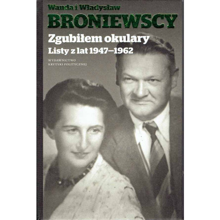 Zgubiłem okulary. Listy z lat 1947 - 1962