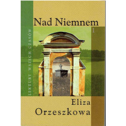 Lektury wszech czasów: Nad Niemnem. T. 1-2