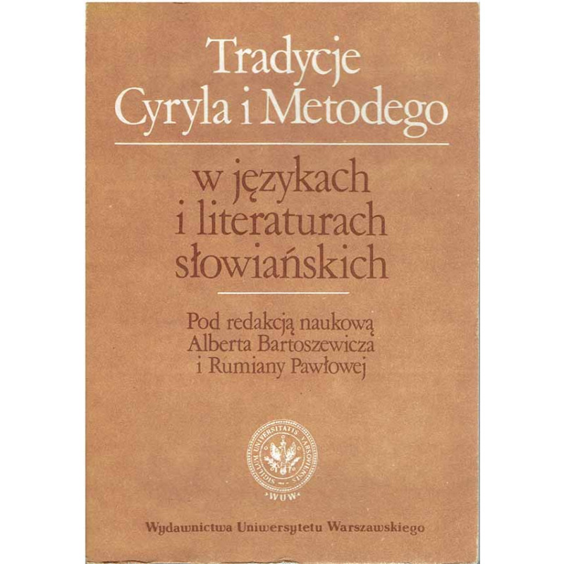 Tradycje Cyryla i Metodego w językach i literaturach słowiańskich