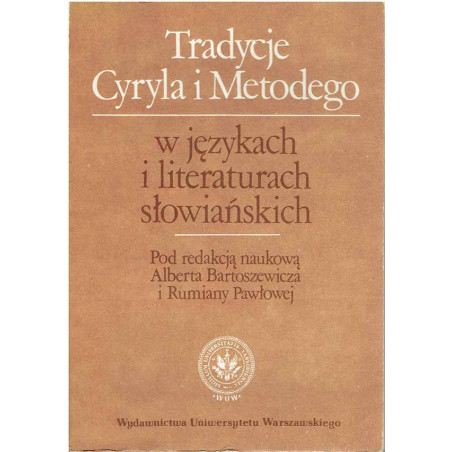 Tradycje Cyryla i Metodego w językach i literaturach słowiańskich