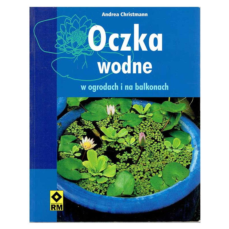 Oczka wodne w ogrodach i na balkonach