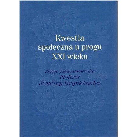 Kwestia społeczna u progu XXI wieku