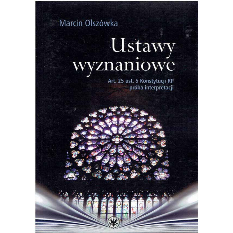 Ustawy wyznaniowe. Art. 25 ust. 5 Konstytucji RP - próba interpretacji